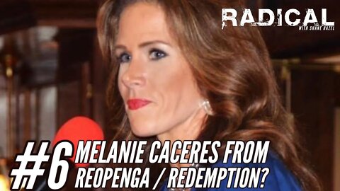 Radical 6. Melanie Caceres from ReOpenGA / Redemption?