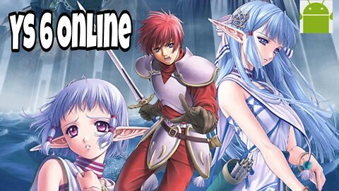 Ys 6 Online - for Android
