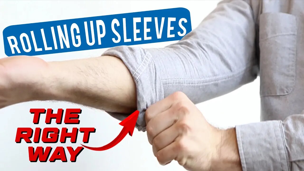 How to ROLL UP SHIRT SLEEVES the right way