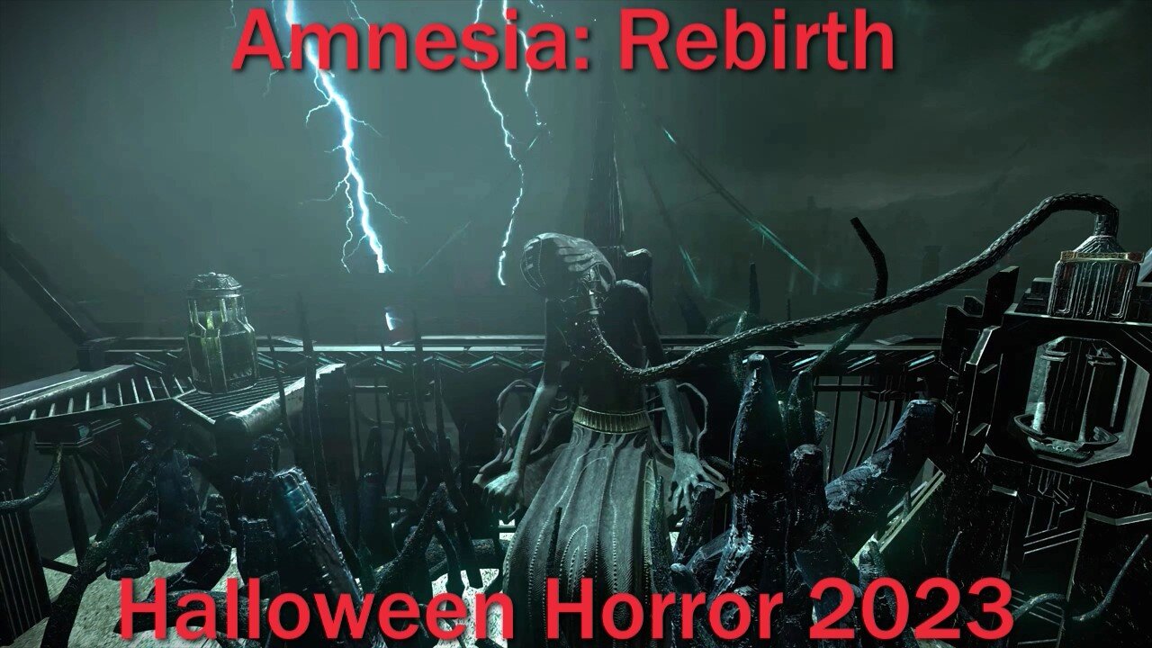 Halloween Horror 2023- Amnesia: Rebirth- With Commentary- Where the Hell is This!?