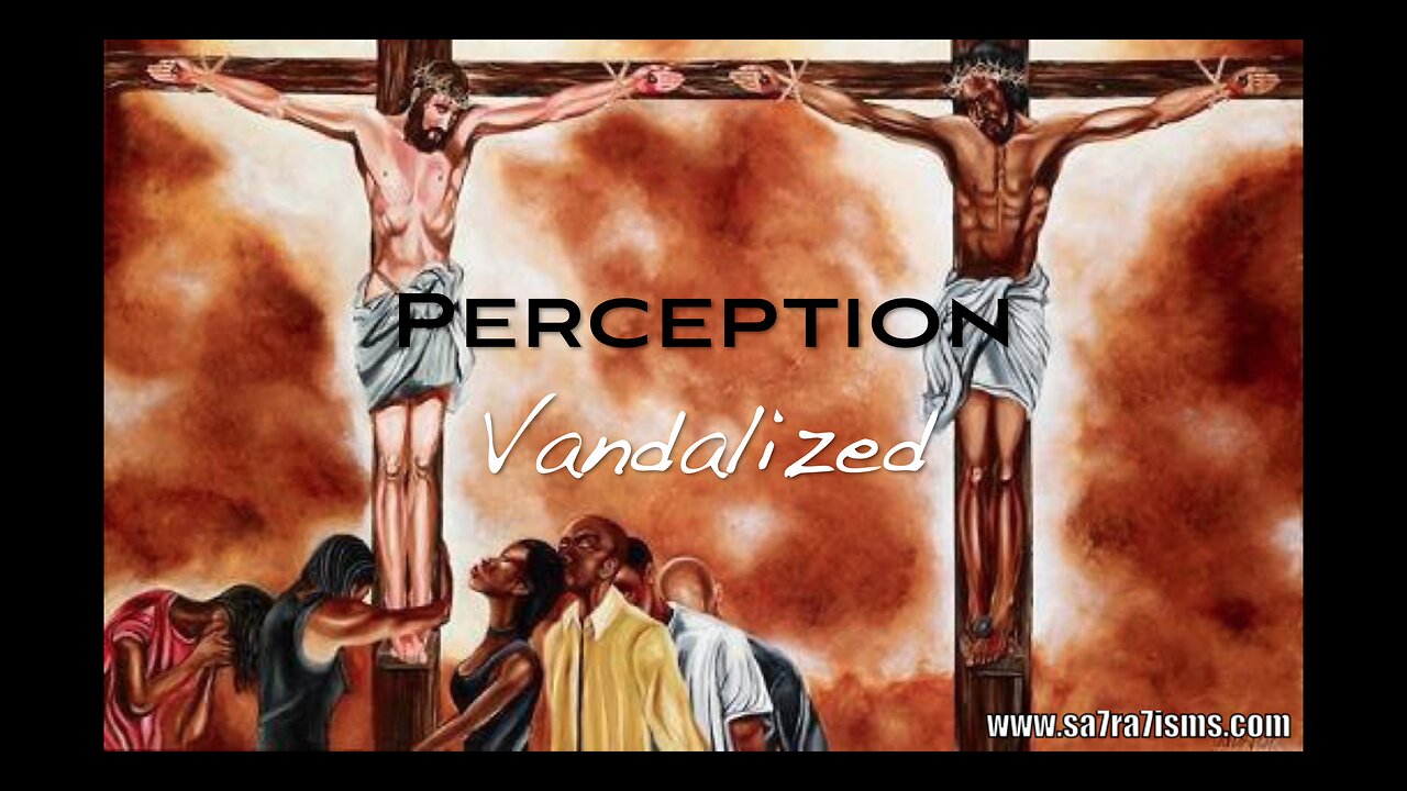 Perception Vandalized