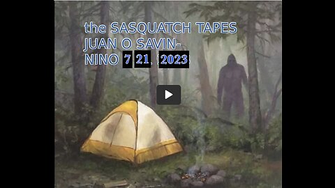 107 W/ NINO. THE SASQUATCH TAPES. STATEMENTS LEAN ON 107=JFK Jr. WILL WE FIND OUT. THX John Galt