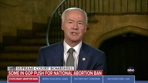 Gov Asa Hutchinson: We Wanted Abortion To Return To The States