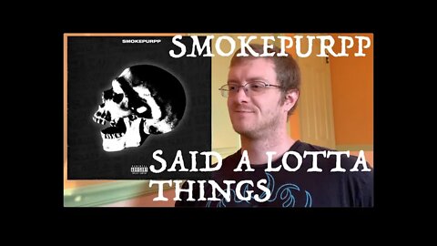 Smokepurpp - Said a Lotta Things (REACTION!) 90s Hip Hop Fan Reacts