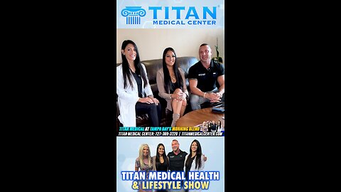 9/15/2024 #TitanMedical #Health and #Lifestyle Show