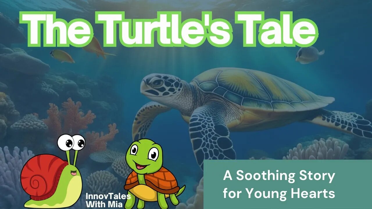 The Turtle's Tale A Soothing Story for Young Heart