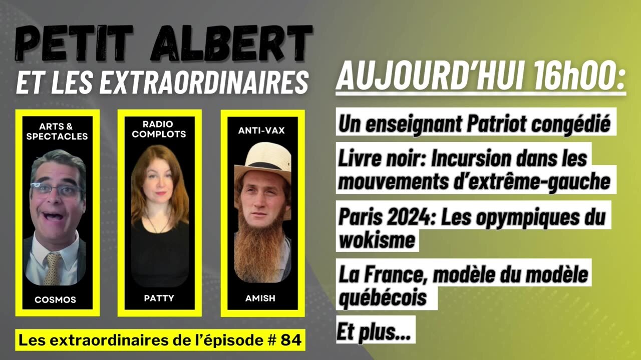 Petit Albert et les extraordinaires Épisode #84 - Mercredi 17 avril