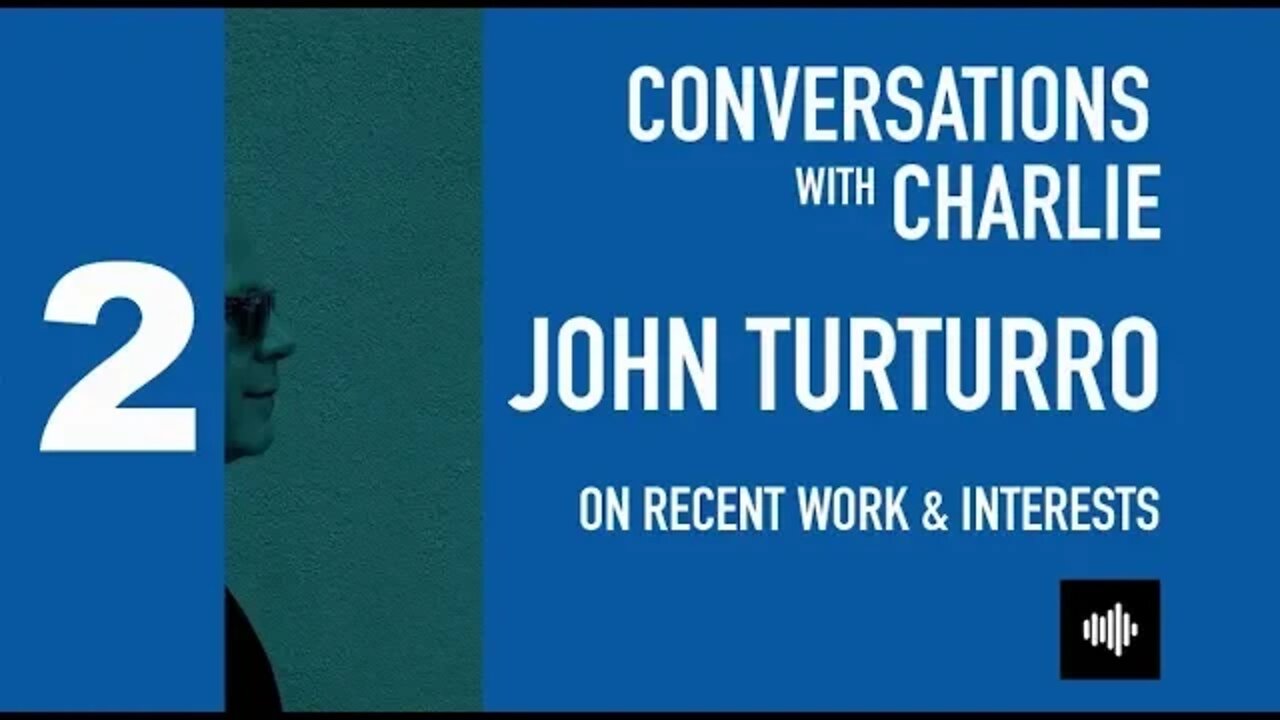 PODCAST- MOVIES - JOHN TURTURRO - RECENT WORK & INTERESTS