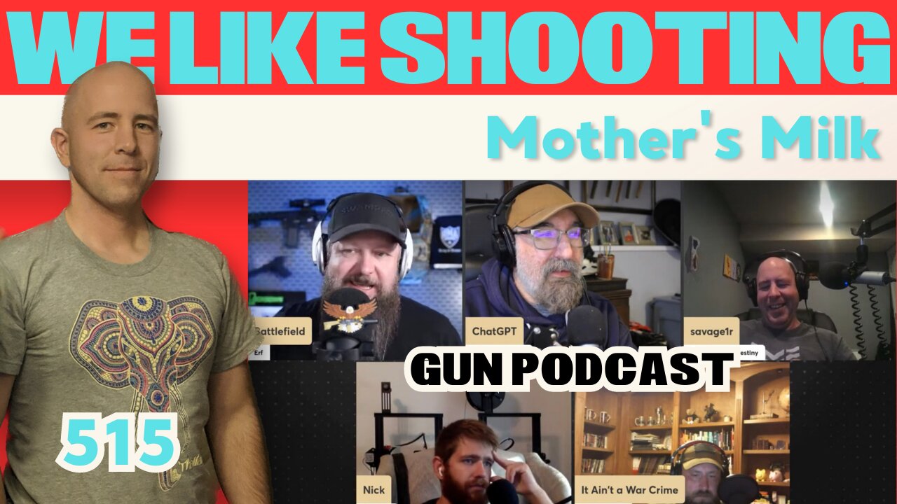 Mother's Milk - We Like Shooting 515 (Gun Podcast)