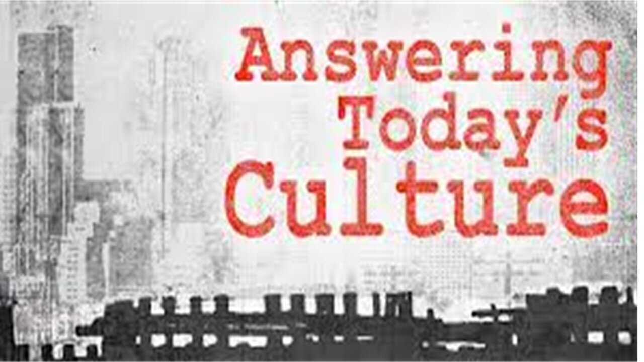 Answering Our Culture: Series Introduction