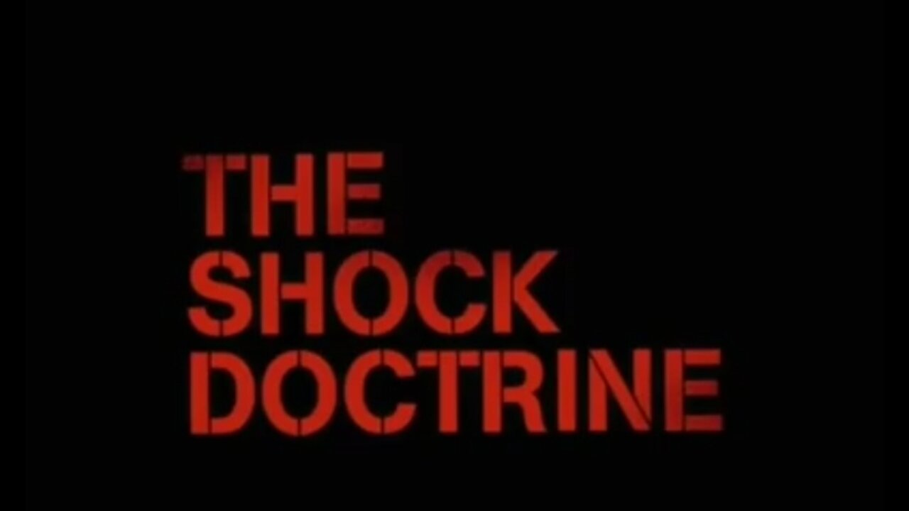 The Schock Doctrine (La Doctrina del Shock)