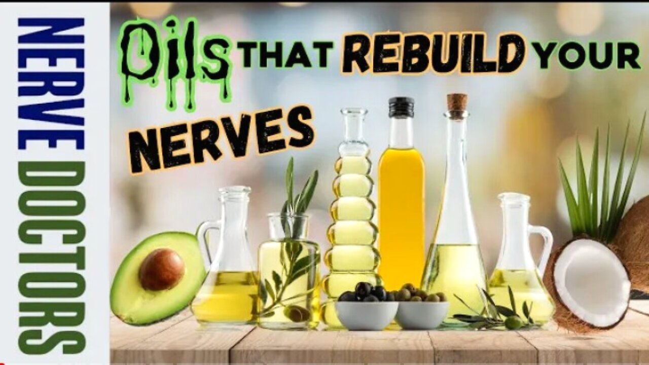 Oils That Rebuild Your Nerves - The Nerve doctors