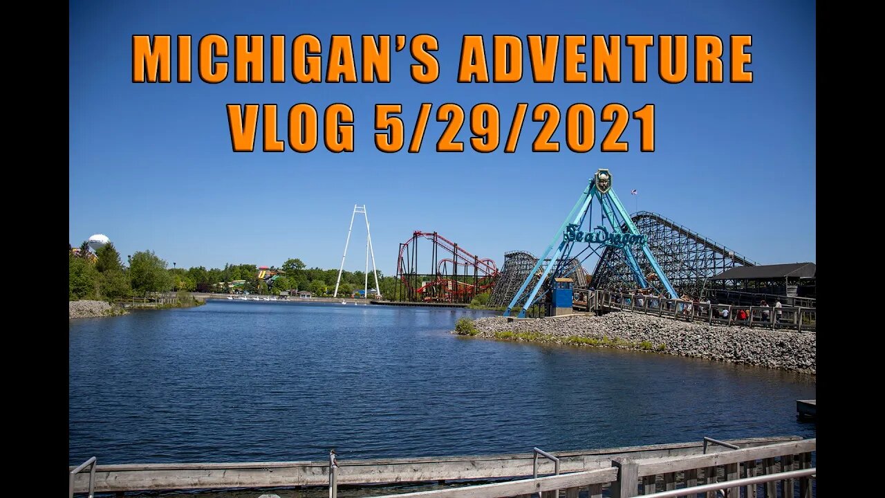 Michigan's Adventure Vlog 5/28/2021