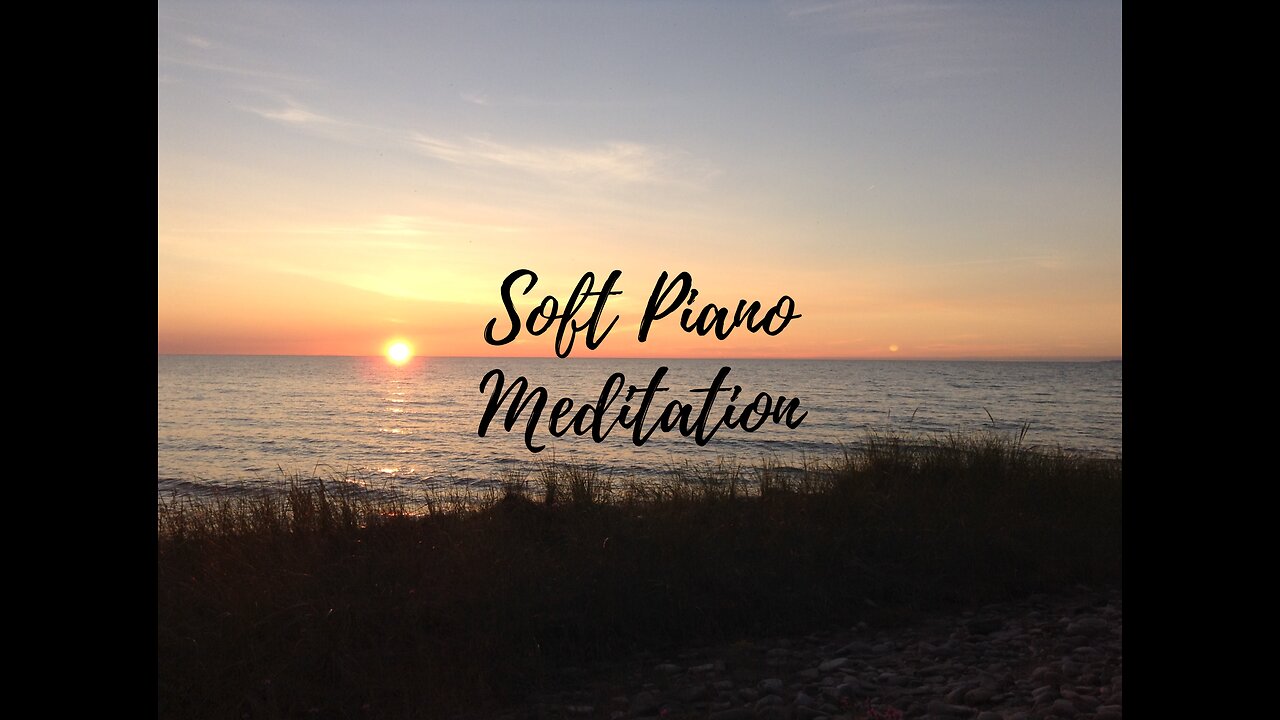 Soft Piano Music for Meditating, Studying, Sleeping