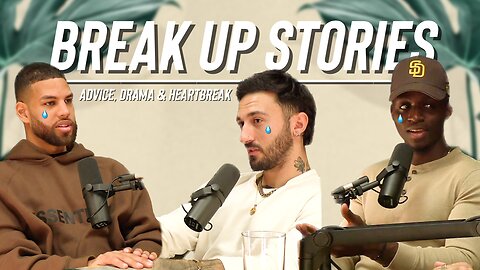 Breakup Stories 💔 Getting Over Ex's - Sergio Talks Podcast #1