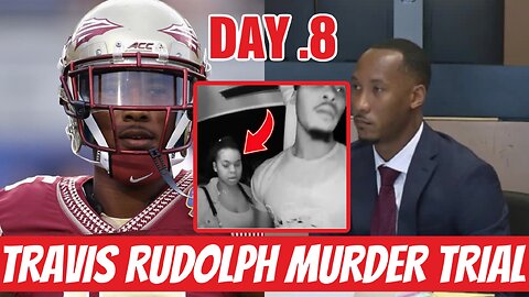 DAY 8: Travis Rudolph Murder Trial