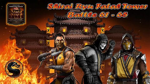 MK Mobile. Shirai Ryu Fatal Tower Battles 61 - 65 [ Mortal Kombat ]