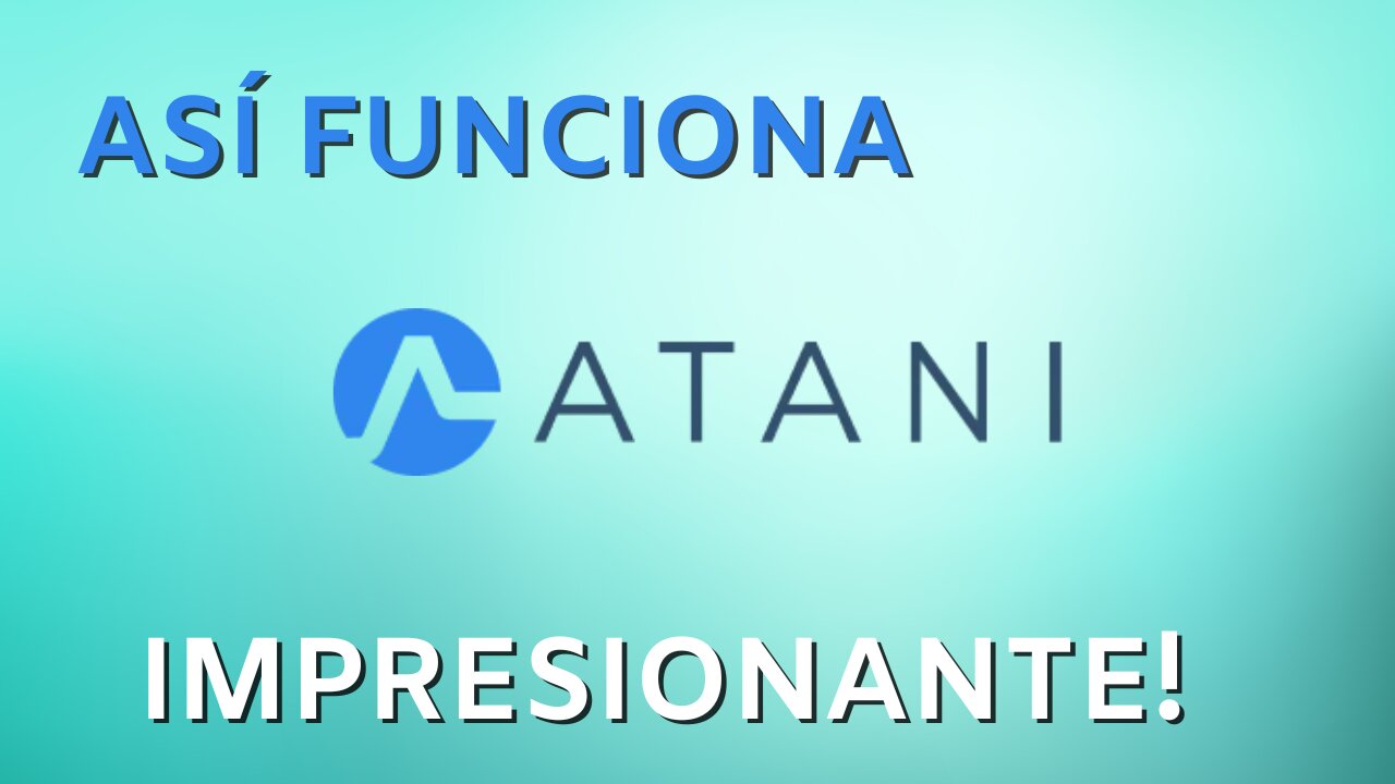 Así funciona Atani