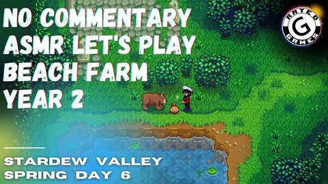 Stardew Valley No Commentary - Family Friendly Lets Play - Year 2 - Spring Day 6