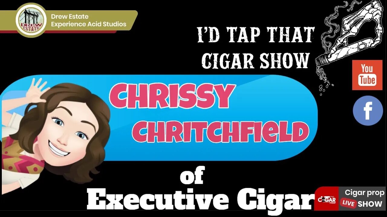 Chrissy Chritchfield Interview, I'd Tap That Cigar Show Episode 26