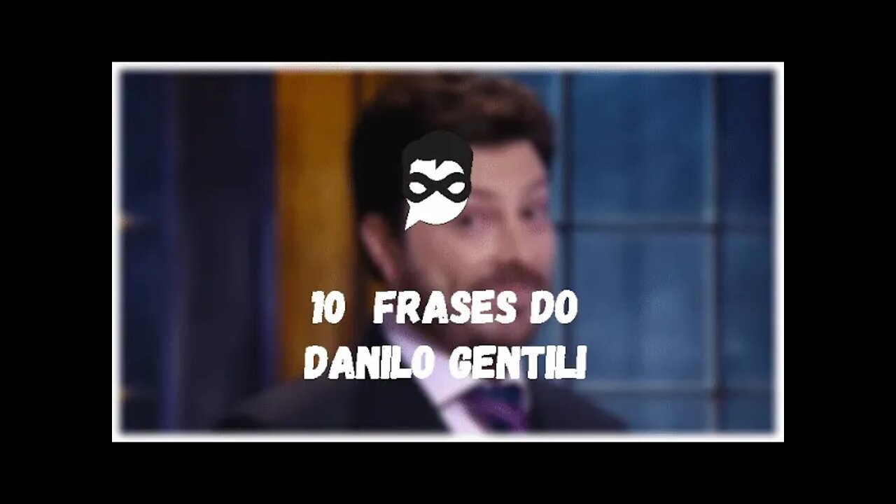 10 Frases do Danilo Gentili