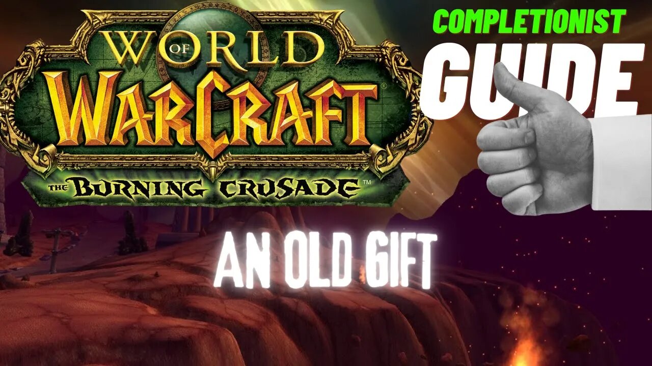 An Old Gift World of Warcraft The Burning Crusade