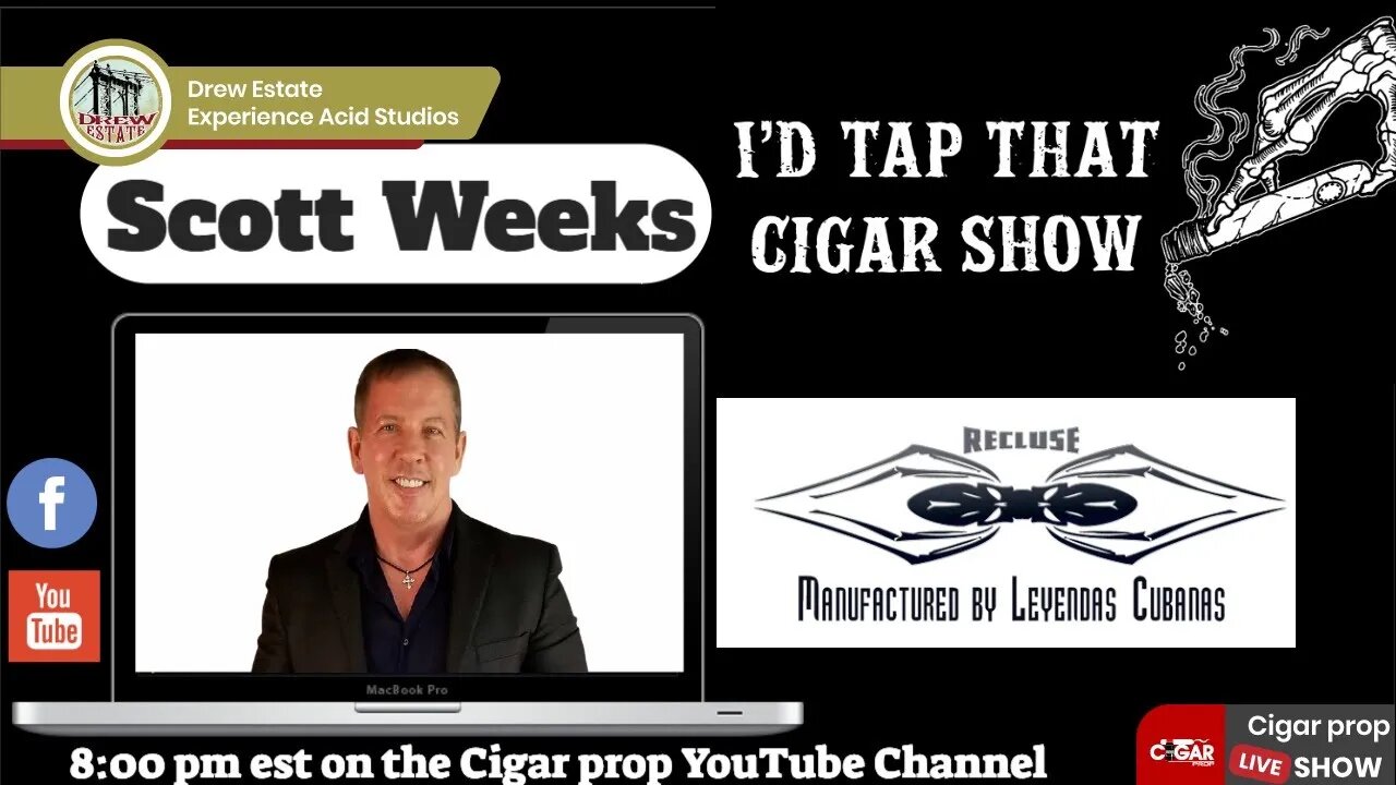 Scott Weeks of Recluse Cigars, I'd Tap That Cigar Show Episode 85