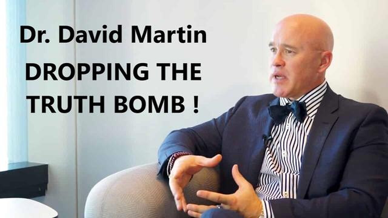 Dr. David Martin: Truth Bomb