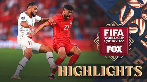 Canada vs. Morocco Highlights - FIFA World Cup 2022