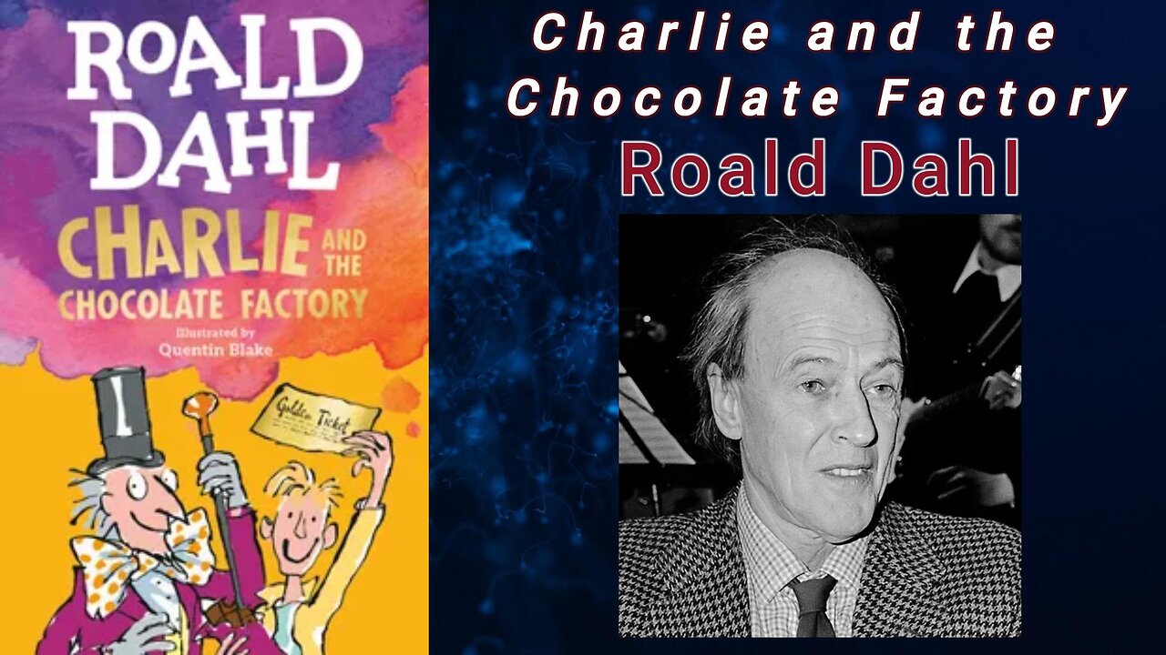 Charlie and the Chocolate Factory - Roald Dahl (Audiobook)