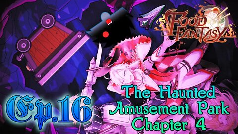 Speedrail Derail - Haunted Amusement Park Event Chapter: 4 | Food Fantasy - Ep.16