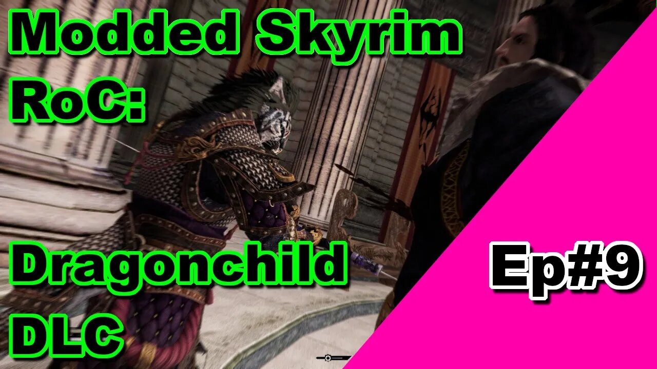 Modded Skyrim: RoC Dragonchild DLC Romance arc Ep#9