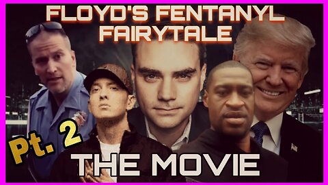 |SFTP| - Floyd's Fentanyl Fairytale! The Movie Pt. 2