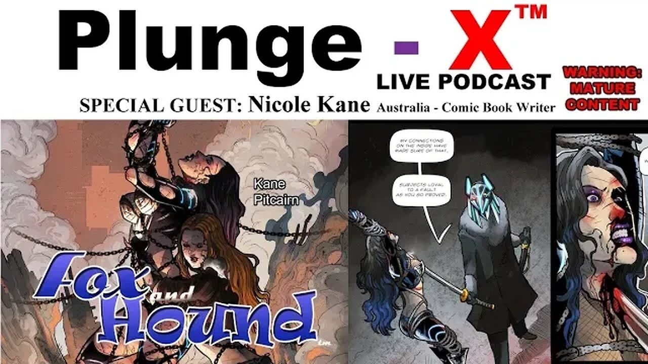 PlungeX S01E01 Podcast w' Nicole Kane, Comic writer -Sydney, Aus