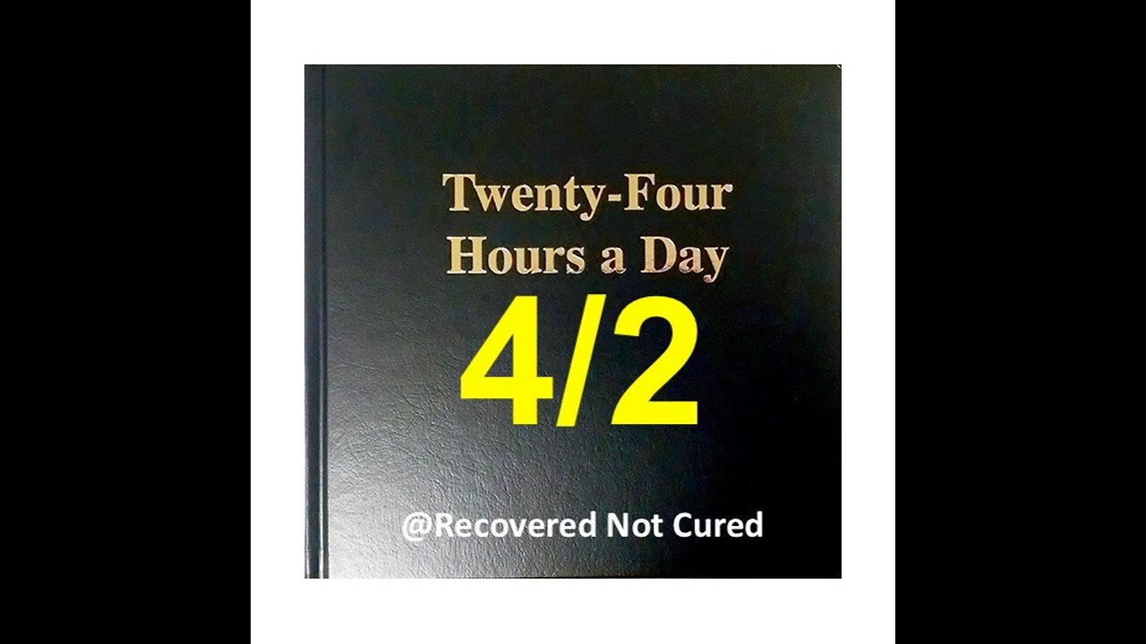 Twenty-Four Hours A Day Book Daily Reading – April 2 - A.A. - Serenity Prayer & Meditation