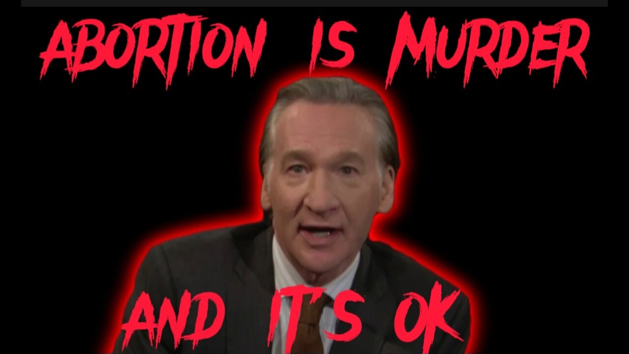 Bill Maher Says to Jillian Michaels "Abortion is Murder and I am OK with it!"