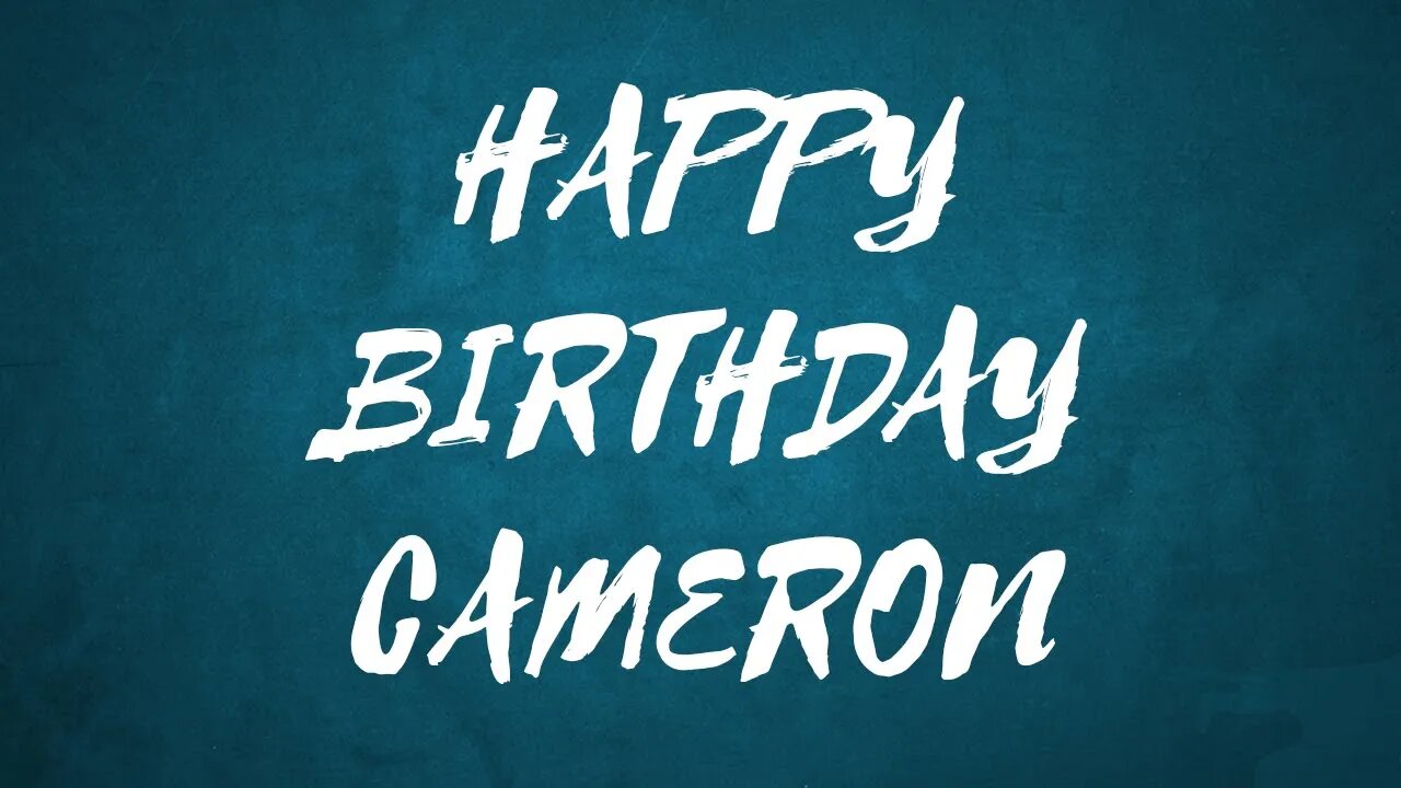 Happy Birthday to Cameron - Birthday Wish From Birthday Bash