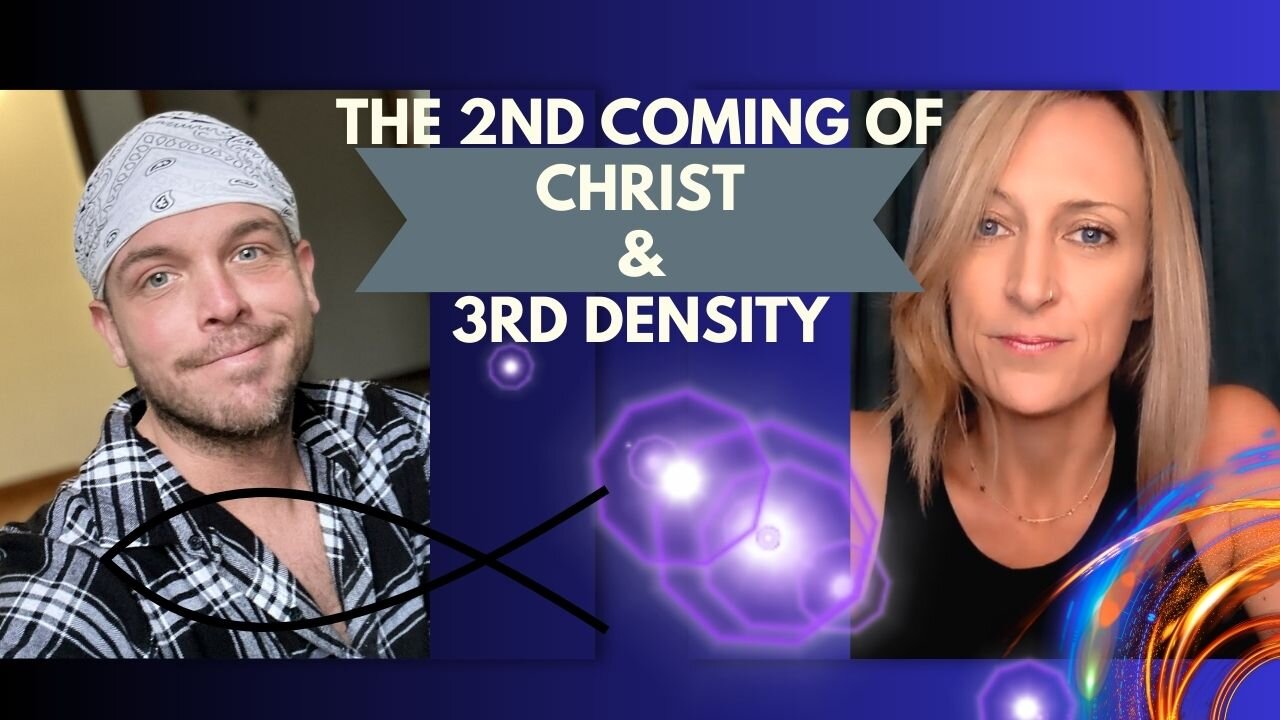 The Second Coming of Christ & Third Density