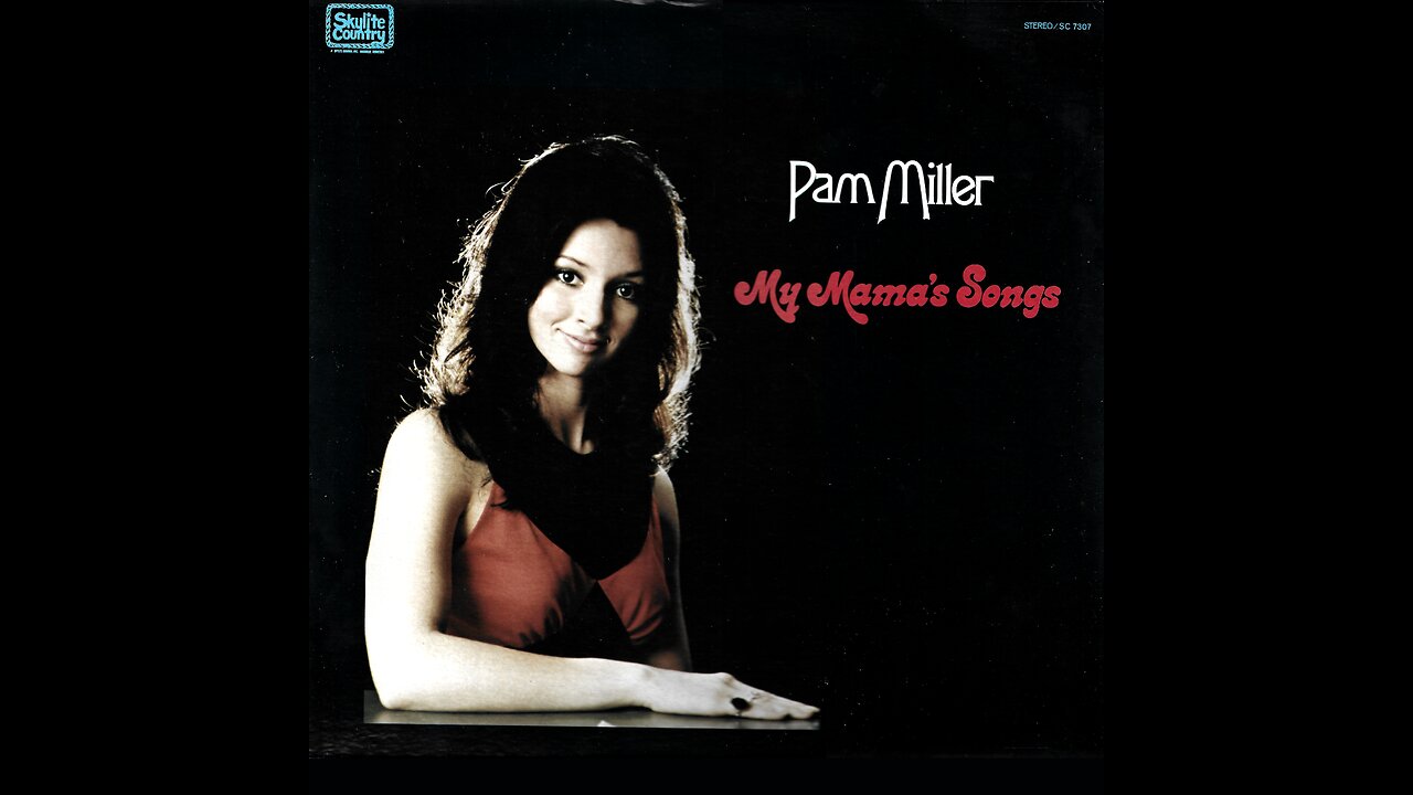 Pam Miller: My Mama's Songs