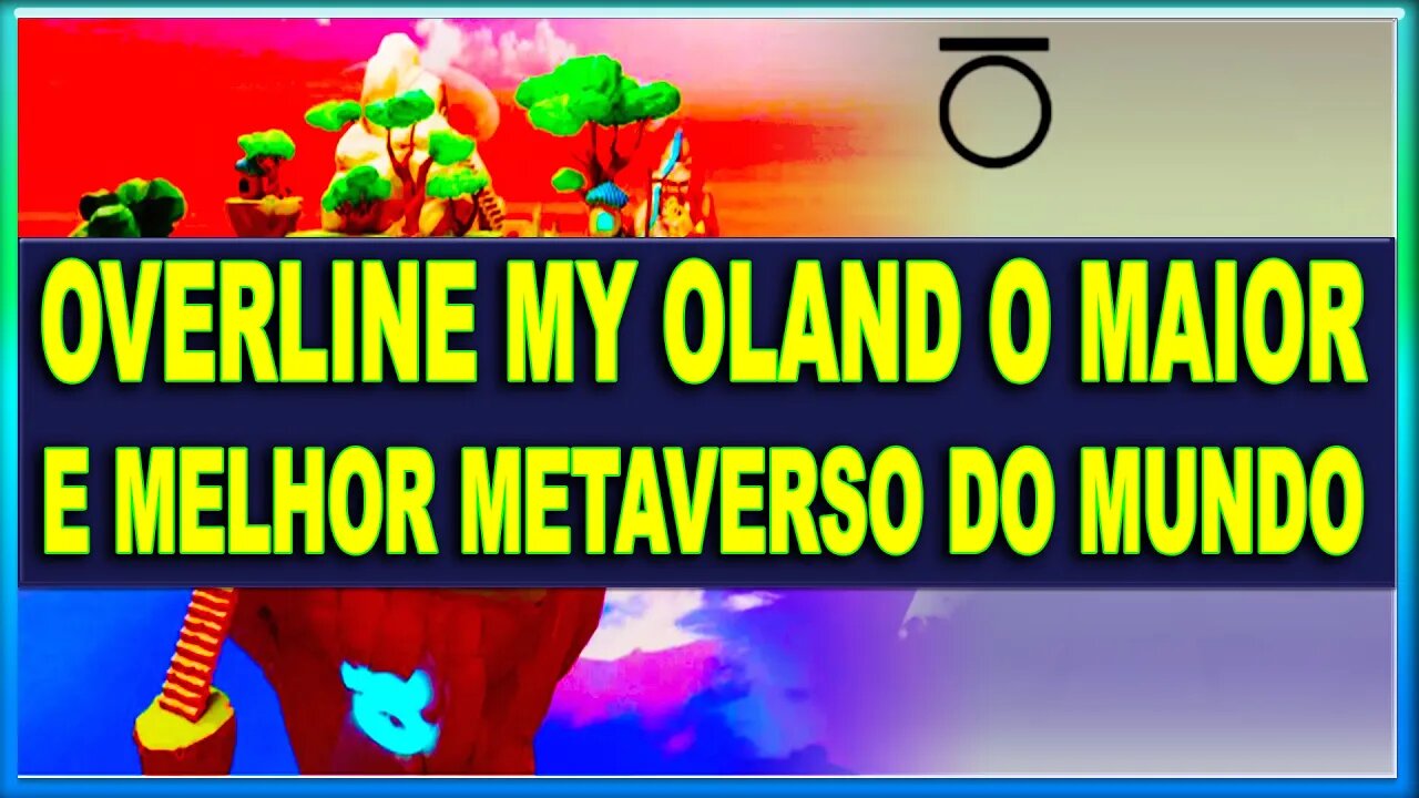 OVERLINE MY OLAND O MAIOR E MELHOR METAVERSO DO MUNDO