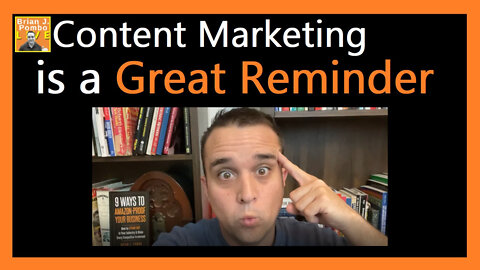 Content Marketing Is A Great Reminder 💭 (Remind People You Exist)