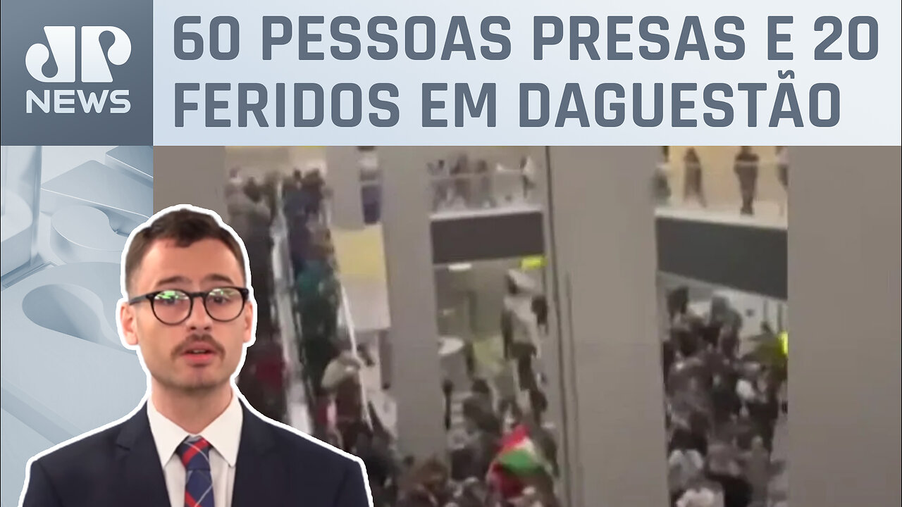 Protesto pró-Palestina ocupa aeroporto no sul da Rússia; Fabrizio Neitzke atualiza situação