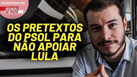 PSOL demonstra que não quer apoiar Lula | Momentos do Reunião de Pauta