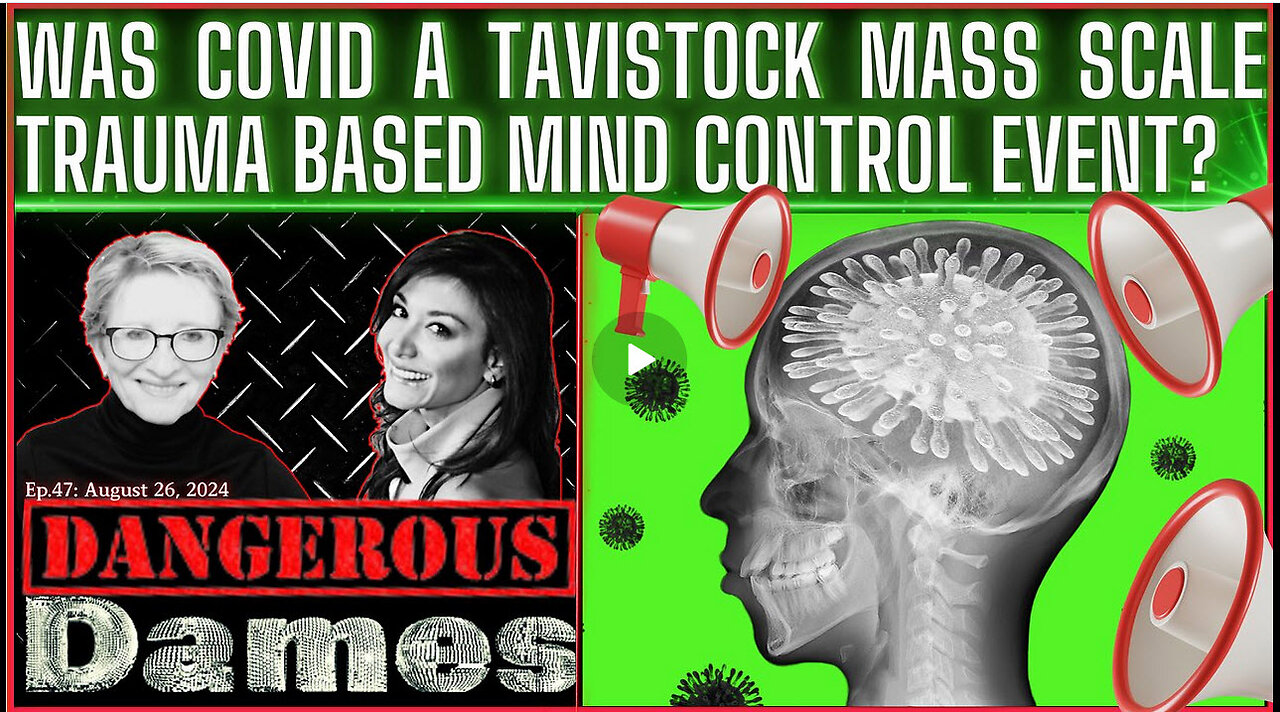 DR. LEE MERRITT Dangerous Dames | Ep.47: Was Covid A Tavistock Mass Scale Based Mind Control Event?