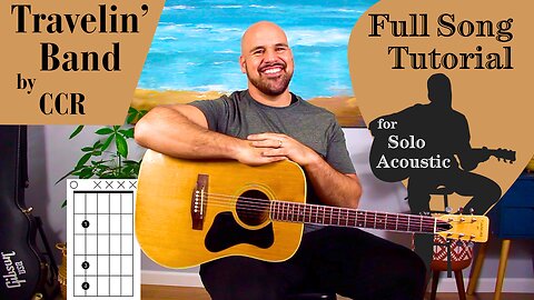 Traveling Band by CCR - Full Song Acoustic Guitar Lesson For Beginners