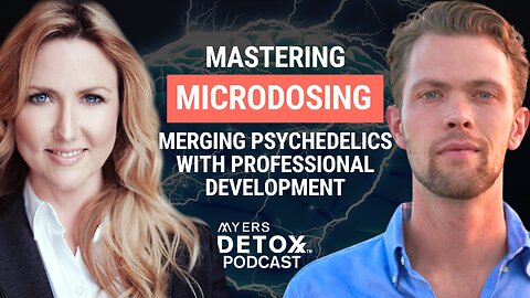 Mastering Microdosing: Merging Psychedelics With Professional Development With Paul Austin