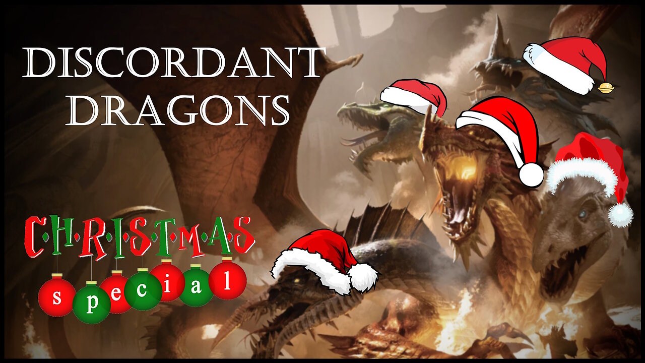 Discordant Dragons ~CHRISTMAS SPECIAL~ Community Stream