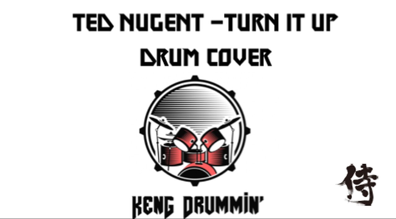 Ted Nugent - Turn It Up Drum Cover KenG Samurai