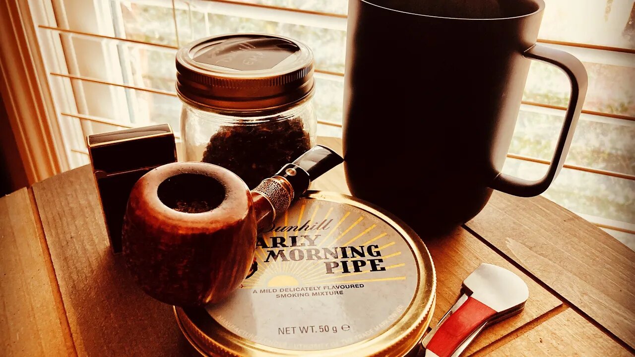 76: Revisiting Dunhill Early Morning Pipe but not a review, and some shoutouts