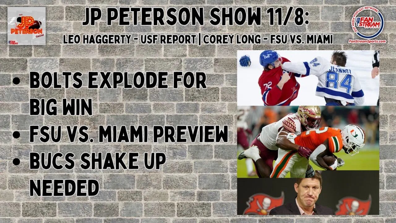 JP Peterson Show 11/8: Bolts Explode For Big Win | FSU vs. MIAMI Preview | Bucs Shakeup Needed